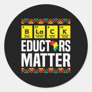 Black Educators Black History Month Pride Teacher Classic Round Sticker