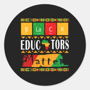 Black Educators Problem Black History Month Pride Classic Round Sticker