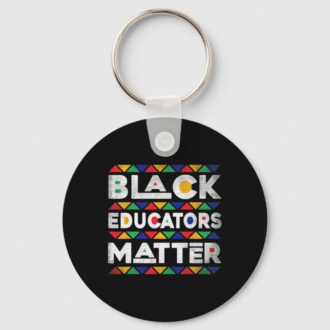 Black Educators Problem Melanin African Teacher Bl Key Ring (Front)