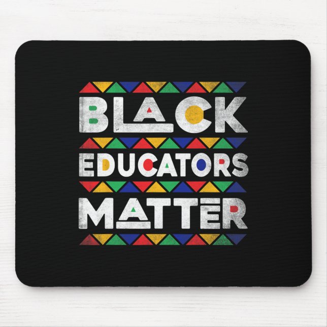 Black Educators Problem Melanin African Teacher Bl Mouse Mat (Front)