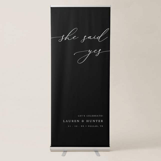 Black Engagement She Said Yes Script Welcome Sign (Front)