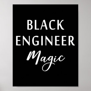 Black Engineer Magic Black History Month African A Poster