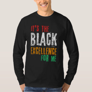 Black Excellence Black Pride African Black History T-Shirt