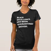 Black Excellence Has Been Quarantined Enough