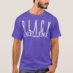 Black Excellence Melanin T-Shirt
