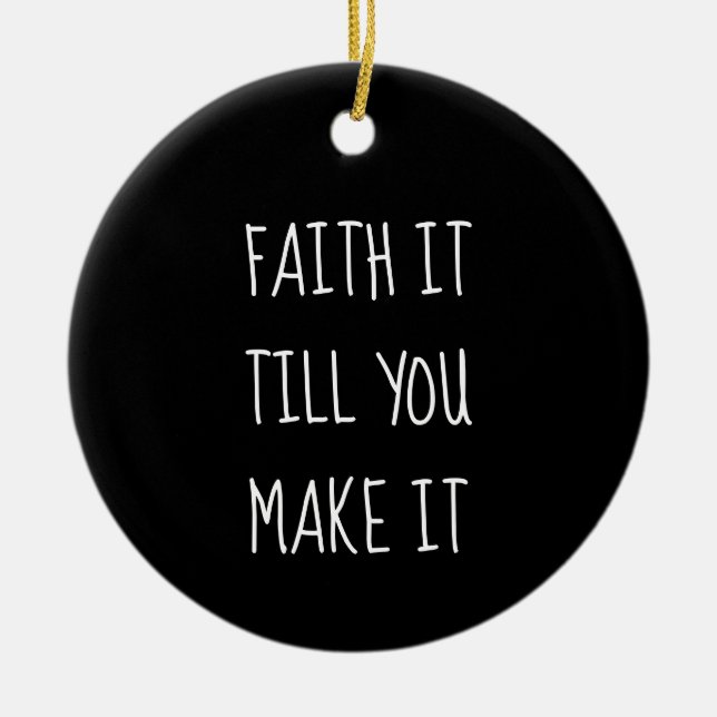Black Faith It Ceramic Ornament (Front)