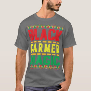 Black Farmer Magic Farmer Men Women Black History  T-Shirt