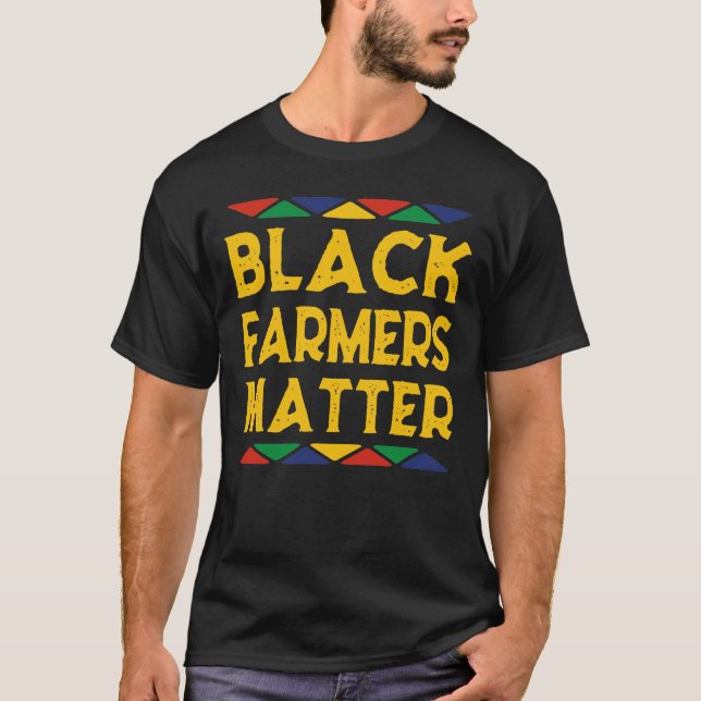 Black Farmers Matter Gift T-Shirt (Front)