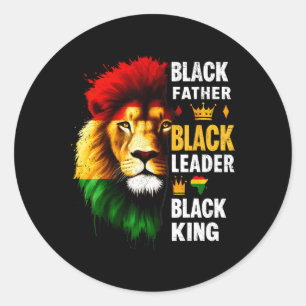 Black Father Black King African American Black His Classic Round Sticker