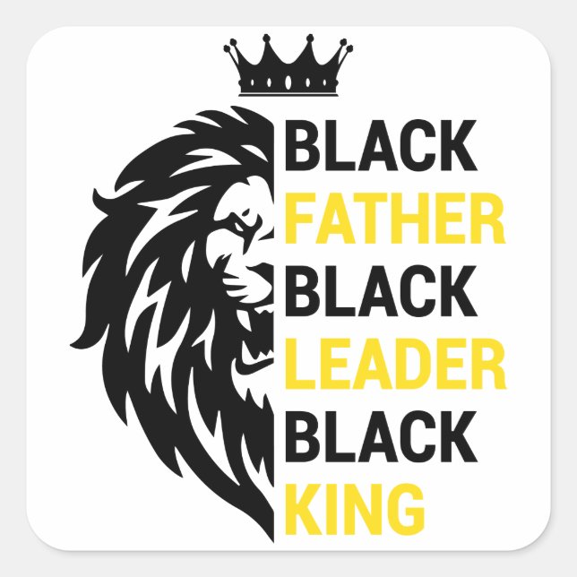 Black father Black leader Black King Square Sticker (Front)