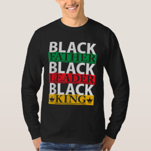 Black father leader king Black History Month proud T-Shirt