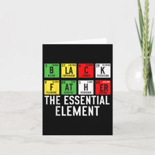 Black Father The Essential Element Fathers Day Jun Card