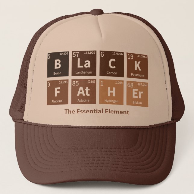 Black Father The Essential Element Melanin Pigment Trucker Hat (Front)