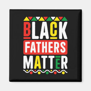 Black Fathers Problem For Men Dad History Month Magnet