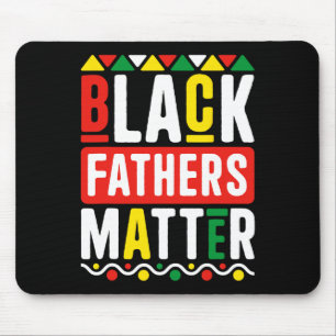 Black Fathers Problem For Men Dad History Month Mouse Mat