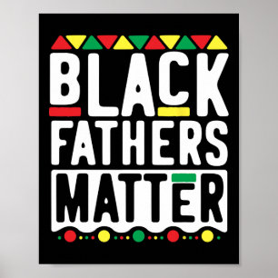 Black Fathers Problem For Men Dad History Month  Poster
