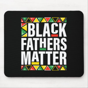 Black Fathers Problem Men Dad History Month Father Mouse Mat