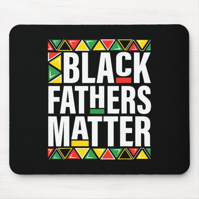Black Fathers Problem Men Dad History Month Father Mouse Mat (Front)