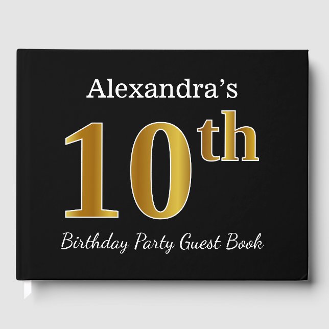 Black, Faux Gold 10th Birthday Party + Custom Name Guest Book (Front)
