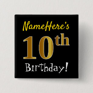 Black, Faux Gold 10th Birthday, With Custom Name 15 Cm Square Badge