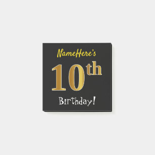 Black, Faux Gold 10th Birthday, With Custom Name Post-it Notes