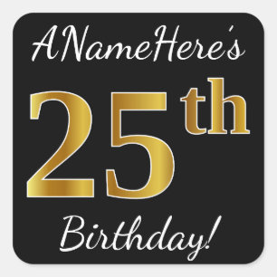 Black, Faux Gold 25th Birthday + Custom Name Square Sticker