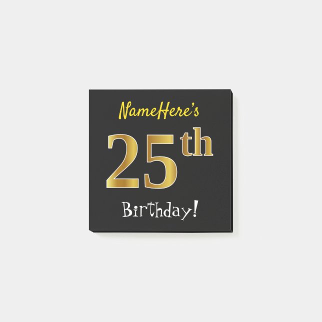 Black, Faux Gold 25th Birthday, With Custom Name Post-it Notes (Front)