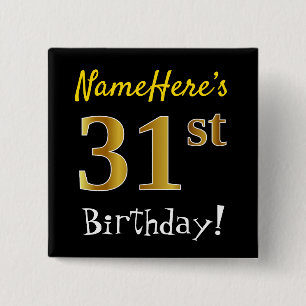 Black, Faux Gold 31st Birthday, With Custom Name 15 Cm Square Badge