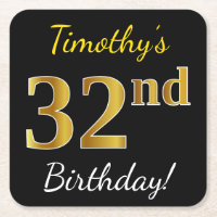 Black, Faux Gold 32nd Birthday + Custom Name