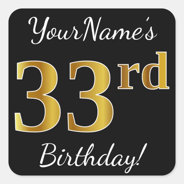 Black, Faux Gold 33rd Birthday + Custom Name Square Sticker (Front)