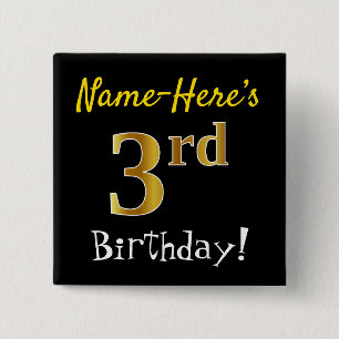 Black, Faux Gold 3rd Birthday, With Custom Name 15 Cm Square Badge