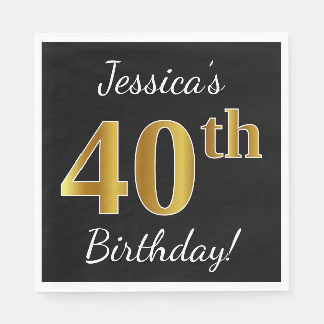 Black, Faux Gold 40th Birthday + Custom Name Napkin (Front)