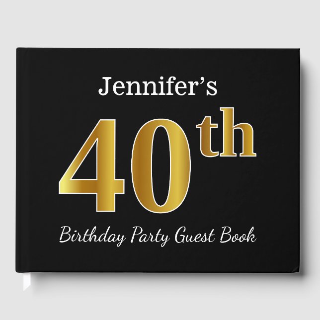 Black, Faux Gold 40th Birthday Party + Custom Name Guest Book (Front)