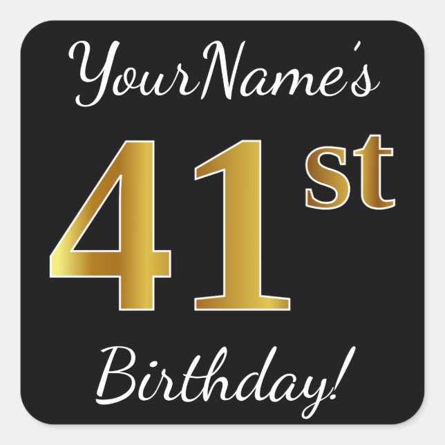 Black, Faux Gold 41st Birthday + Custom Name Square Sticker (Front)