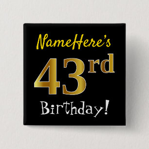 Black, Faux Gold 43rd Birthday, With Custom Name 15 Cm Square Badge