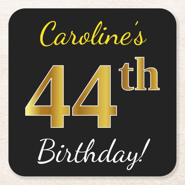 Black, Faux Gold 44th Birthday + Custom Name Square Paper Coaster (Front)