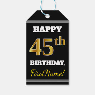 Black, Faux Gold 45th Birthday + Custom Name Gift Tags