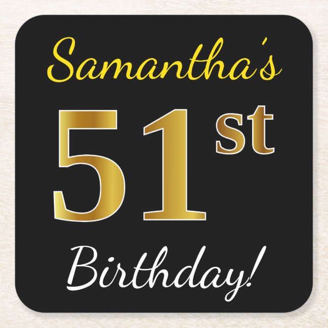 Black, Faux Gold 51st Birthday + Custom Name Square Paper Coaster (Front)