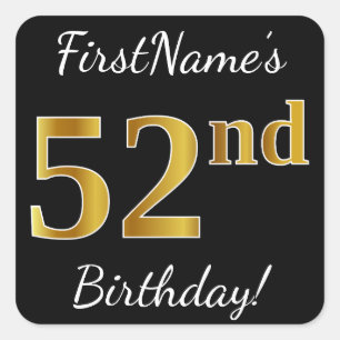 Black, Faux Gold 52nd Birthday + Custom Name Square Sticker