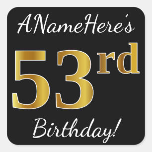 Black, Faux Gold 53rd Birthday + Custom Name Square Sticker