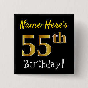 Black, Faux Gold 55th Birthday, With Custom Name 15 Cm Square Badge