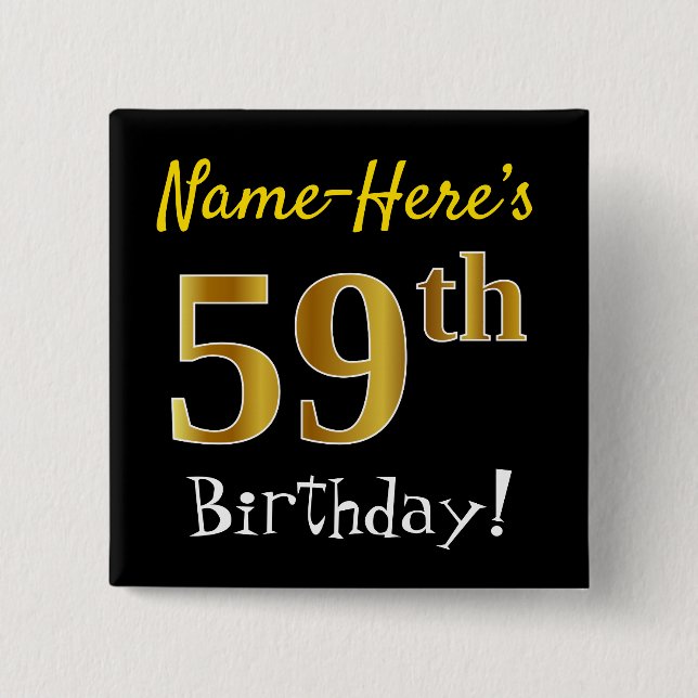 Black, Faux Gold 59th Birthday, With Custom Name 15 Cm Square Badge (Front)