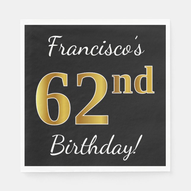 Black, Faux Gold 62nd Birthday + Custom Name Napkin (Front)