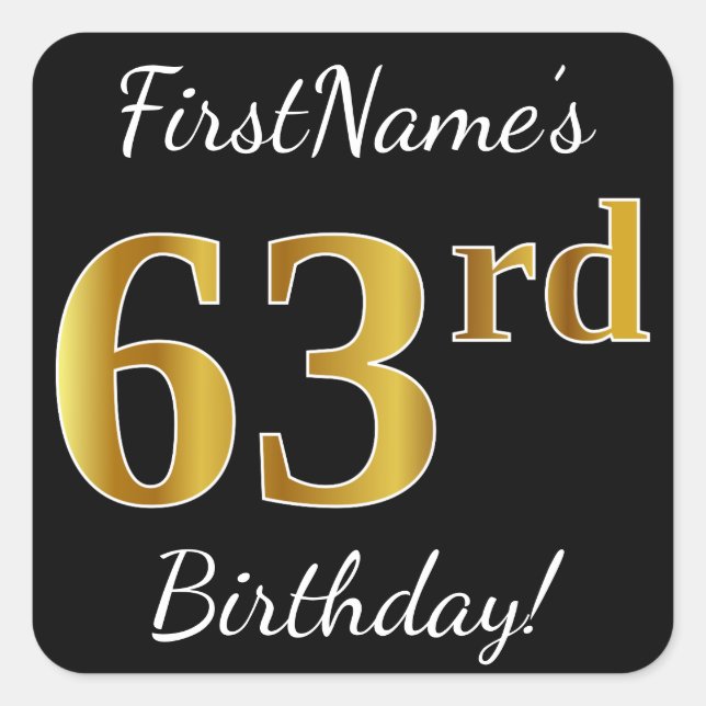 Black, Faux Gold 63rd Birthday + Custom Name Square Sticker (Front)