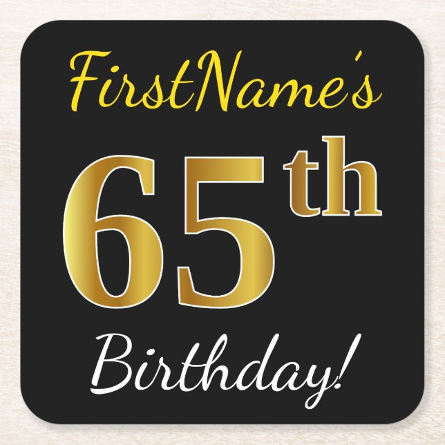 Black, Faux Gold 65th Birthday + Custom Name Square Paper Coaster (Front)