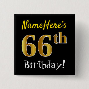 Black, Faux Gold 66th Birthday, With Custom Name 15 Cm Square Badge