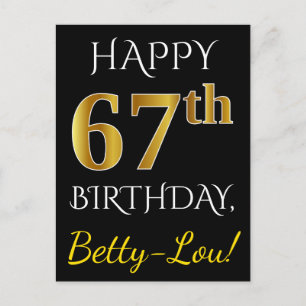 Black, Faux Gold 67th Birthday + Custom Name Postcard