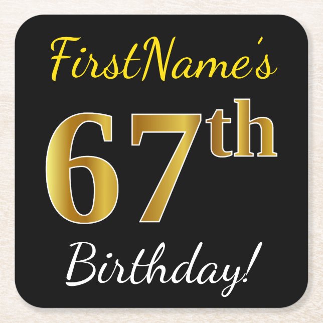 Black, Faux Gold 67th Birthday + Custom Name Square Paper Coaster (Front)