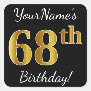 Black, Faux Gold 68th Birthday + Custom Name Square Sticker