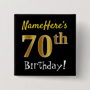 Black, Faux Gold 70th Birthday, With Custom Name 15 Cm Square Badge